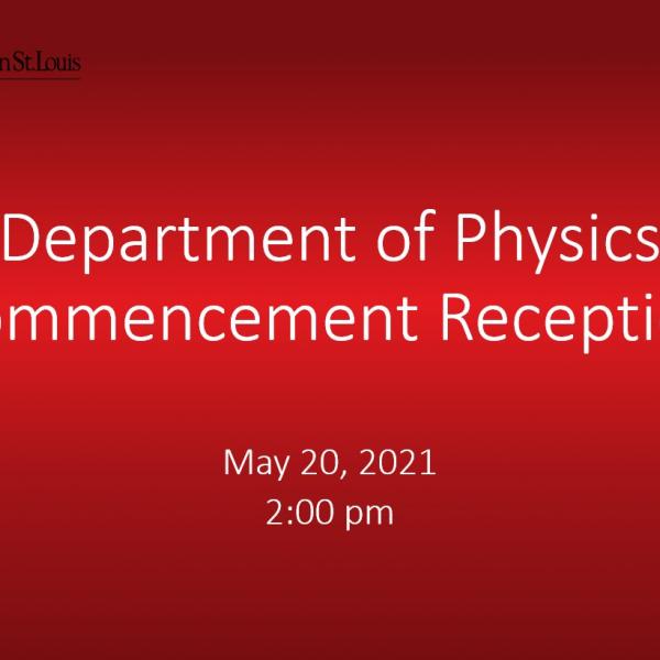 Department of Physics Recognition Ceremony 2021